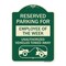 Signmission Reserved Parking for Employee of Week Unauthorized Vehicles Towed Away Alum, 24" x 18", G-1824-23109 A-DES-G-1824-23109 - alternate 1